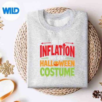 DueToInflationThisIsMyHalloweenCostumeStagflationsweater
