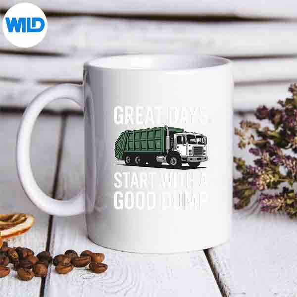 GreatDaysStartWithAGoodDumpGarbageTruckOperatormug