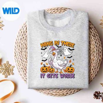 Hang In There It Gets Worse Halloween Goose Meme Vector Design 4 HangInThereItGetsWorseHalloweenGooseMemesweater
