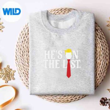 HesOnTheList2025Trumpssweater
