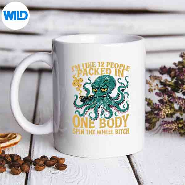 Im Like 12 People Packed In One Body Spin The Octopus Cute SVG PNG Digital Download 7 ImLike12PeoplePackedInOneBodySpinTheOctopusCutemug