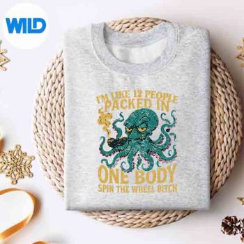 ImLike12PeoplePackedInOneBodySpinTheOctopusCutesweater