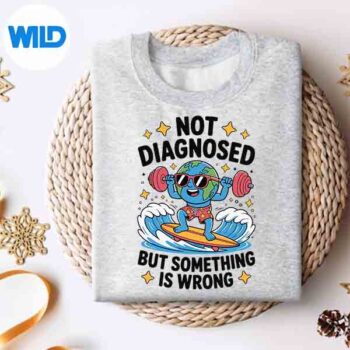 NotDiagnosedButSomethingIsWrongtalHealthEarthCutesweater