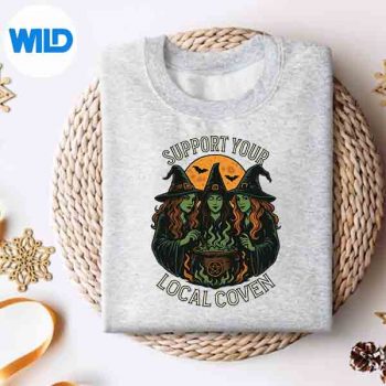Support Your Local Coven Halloween For Witches SVG PNG Cut File 4 SupportYourLocalCovenHalloweenForWitchessweater
