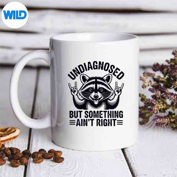 UndiagnosedButSomethingAintRightRaccoonMememug