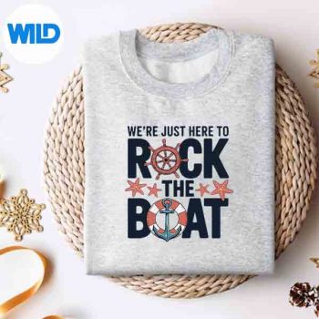 Were Just Here To Rock The Boat Ship Ocean Cruising Cruises SVG PNG Cut File 4 WereJustHereToRockTheBoatShipOceanCruisingCruisessweater