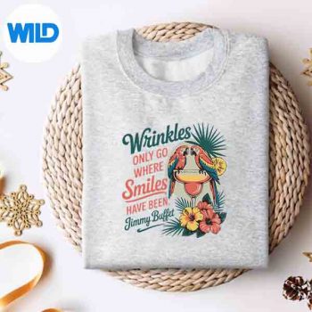 Wrinkles Only Go Where Smiles Have Been SVG PNG Download 4 WrinklesOnlyGoWhereSmilesHaveBeensweater