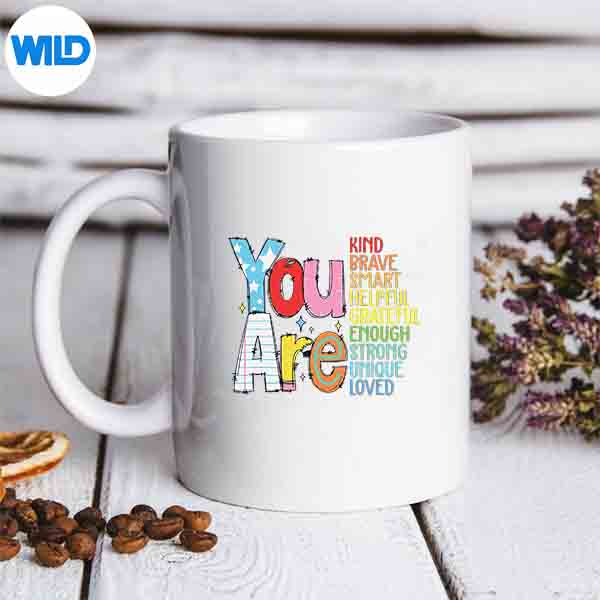 YouAreSmartBraveStrongKindLovedMotivationTeachermug