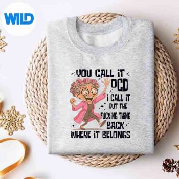 YouCallItOcdICallItPutTheFckingThingBackWhereItsweater