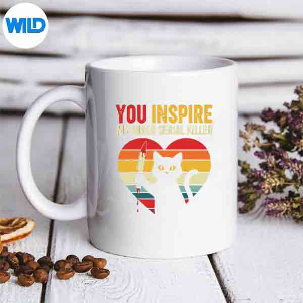 You Inspire My Inner Serial Killer Cat With Knife Meme SVG PNG Cut File 7 YouInspireMyInnerSerialKillerCatWithKnifeMememug