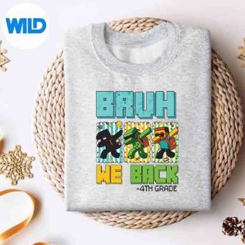 BruhWeBack4thGradeBackToSchoolGamerDabbingsweater