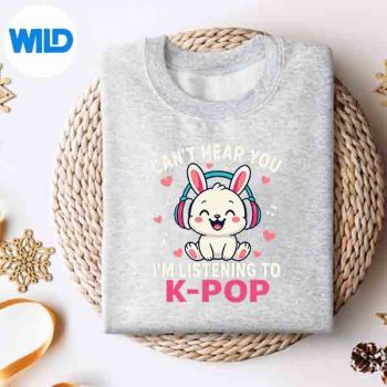 CantHearYouImListeningKpopCuteRabbitKpopKawaiisweater