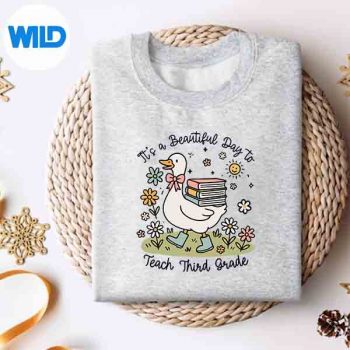 Cute Goose Its A Beautiful Day To Teach 3rd Grade Teacher Digital Download 4 CuteGooseItsABeautifulDayToTeach3rdGradeTeachersweater