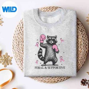 FeralAndSupportiveBreastCancerSupportSquadRaccoonsweater