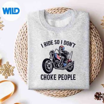 I Ride So I Dont Choke People Skeleton Motorcycle Biker SVG Cut File 4 IRideSoIDontChokePeopleSkeletonMotorcycleBikersweater