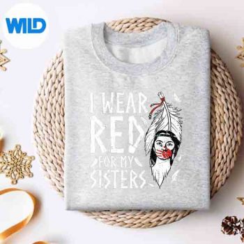I Wear Red For Sister Indigenous Roots Native American Pride Cute SVG PNG Digital Design 4 IWearRedForSisterIndigenousRootsNativeAmericanPrideCutesweater