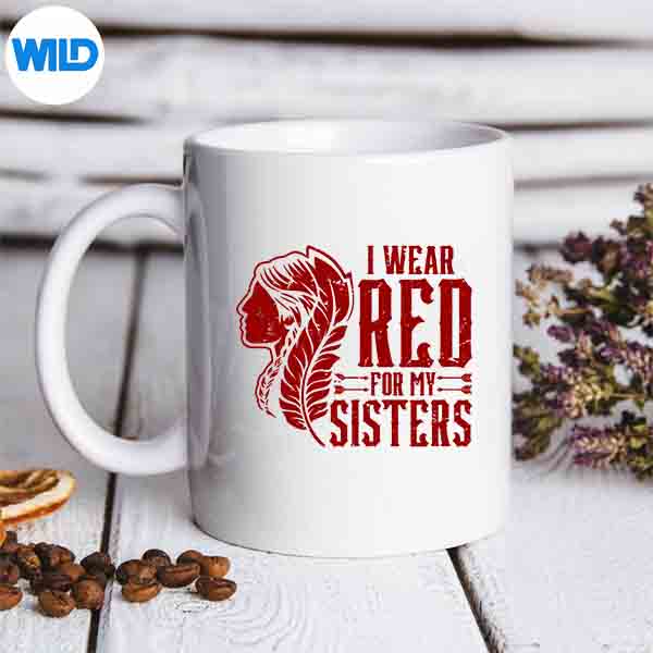 I Wear Red For Sister Indigenous Roots Native American Pride Retro SVG PNG Digital Download 7 IWearRedForSisterIndigenousRootsNativeAmericanPrideRetromug