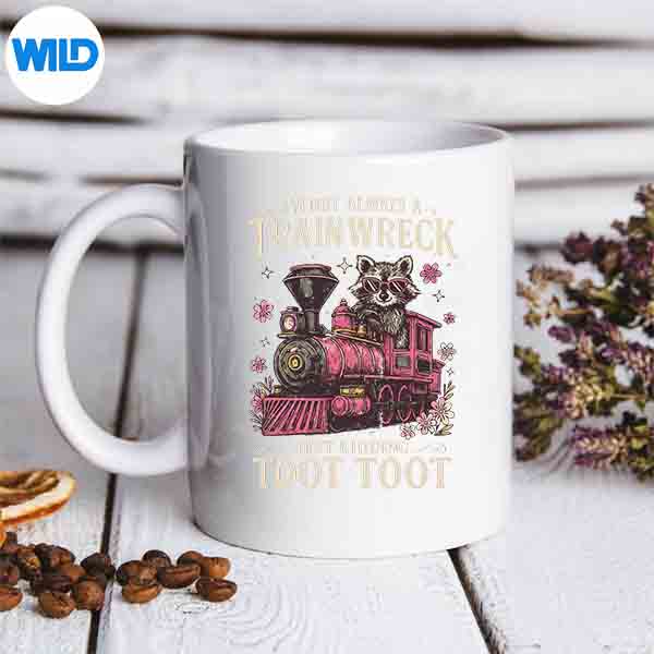 ImNotAlwaysATrainWreckJustDingTootTootmug