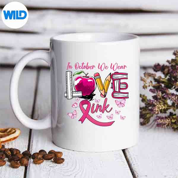 InOctoberWeWearPinkLoveTeacherBreastCancerAwarenessmug