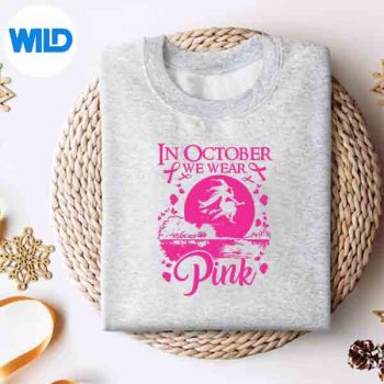 In October We Wear Pink Ribbon Witch Halloween Breast Cancer Design for Cricut 4 InOctoberWeWearPinkRibbonWitchHalloweenBreastCancersweater