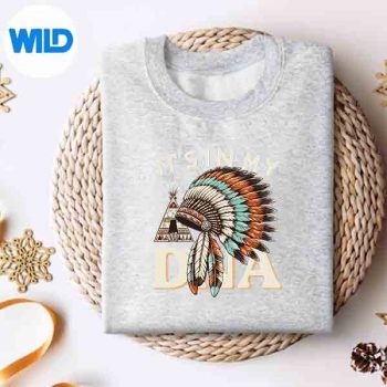 ItsInMyDnaNativeHeritageTribalHeaddresssweater