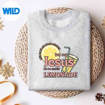 LifeGaveMeSomeLemonsButMyJesusHeBeMakingLemonadesweater 2