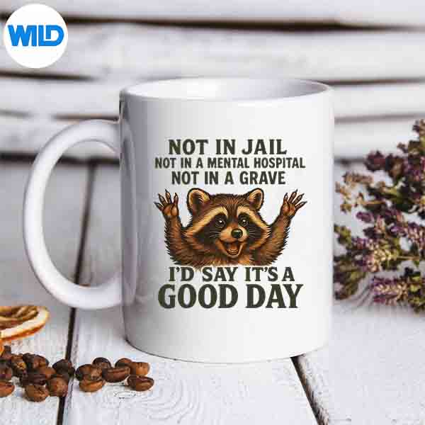 Not In Jail Not In Atal Hospital Not In A Grave Raccoon Cut File 6 NotInJailNotInAtalHospitalNotInAGraveRaccoonmug