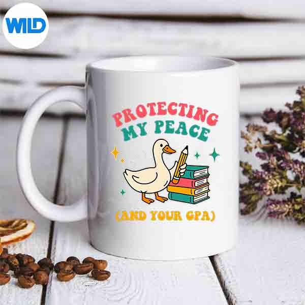 Protecting My Peace And Your Gpa SVG PNG Digital Download 7 ProtectingMyPeaceAndYourGpamug