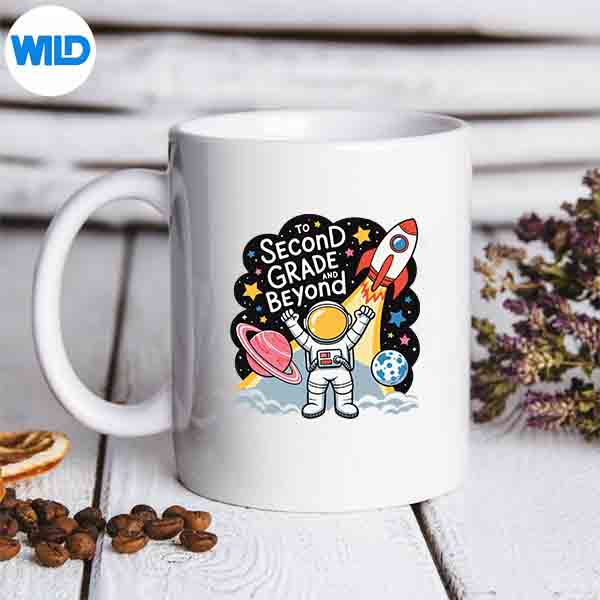 Second Grade And Beyond Space 2nd Grade First Day Of School Design for Cricut 7 SecondGradeAndBeyondSpace2ndGradeFirstDayOfSchoolmug