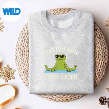 Stretch Now Chill Later Yoga Frog Meditation SVG PNG Digital Design 4 StretchNowChillLaterYogaFrogMeditationsweater