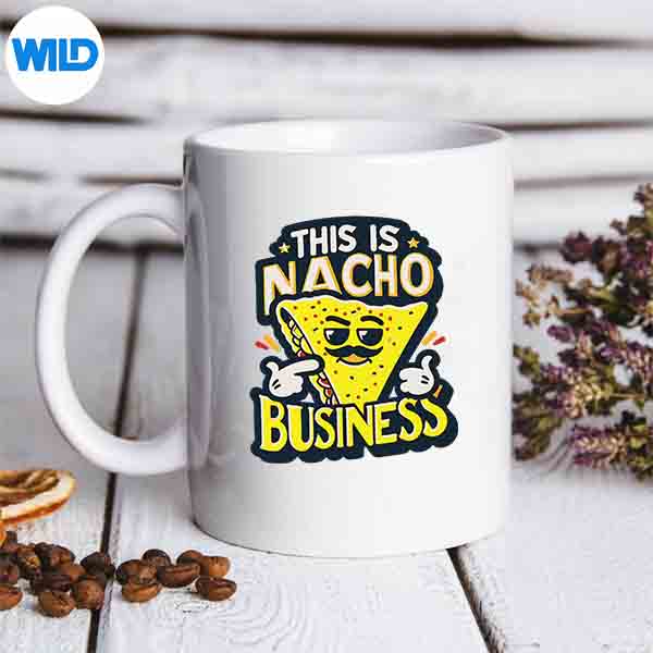 This Is Nacho Business Mexican Food Pun Meme SVG PNG 7