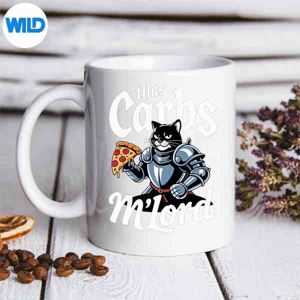 TwasTheCarbsMlordPizzaCatKnightmug