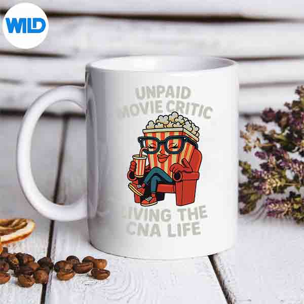 UnpaidMovieCriticLivingTheCnaLifePopcornArtmug