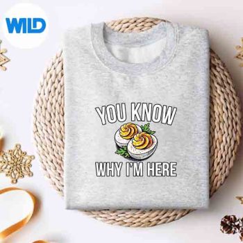 Deviled Egg You Know Why Im Here Thanksgiving Digital Download 4 DeviledEggYouKnowWhyImHereThanksgivingsweater
