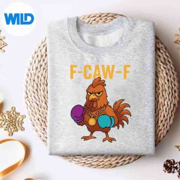 Fcawf Chicken Humor Quote Rooster Meme Novelty SVG PNG Cut File 4 FcawfChickenHumorQuoteRoosterMemeNoveltysweater
