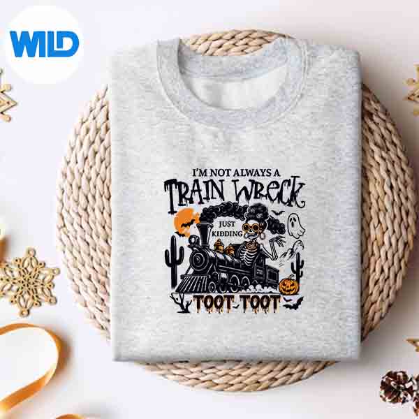 Alternative view of Fun Skeleton Im Not Always A Train Wreck Just Ding Toot Digital Download