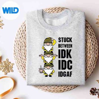 Gnome Stuck Between Idk Idc And Idgaf SVG PNG Download 4 GnomeStuckBetweenIdkIdcAndIdgafsweater