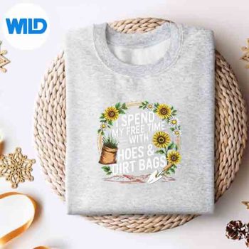 ISpendMyFreeTimeWithHoesDirtBagsGardeningsweater