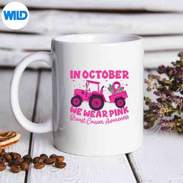 In October We Wear Pink Tractor Breast Cancer Farmer Mom SVG PNG 7 InOctoberWeWearPinkTractorBreastCancerFarmerMommug