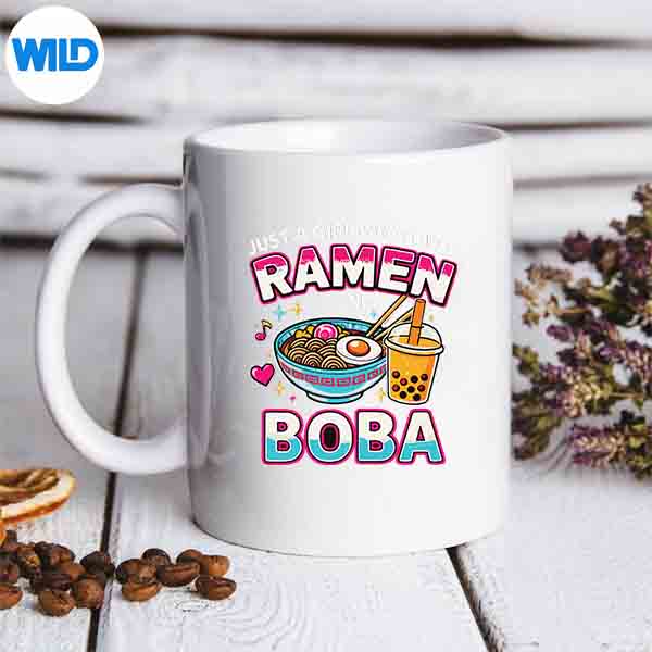 Just A Girl Who Loves Ramen And Boba Design for Cricut 7 JustAGirlWhoLovesRamenAndBobamug