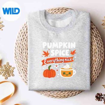 PumpkinSpiceAndEverythingNiceFallAutumnSeasonsweater
