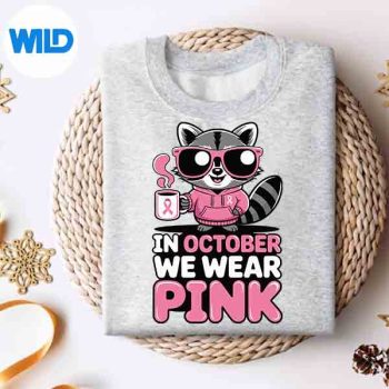 RaccoonInOctoberWeWearPinkBreastCancerAwarenesssweater