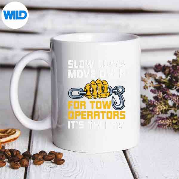 SlowDownMoveOverForTowOperatorTowTruckDrivermug