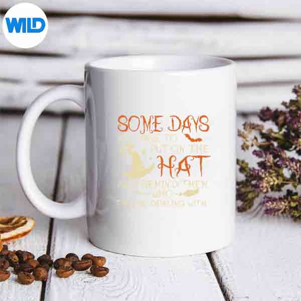 SomeDaysYouHaveToPutOnTheHatmug