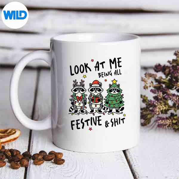 Christmas Raccoon Look At Me Being All Festive Shit Vector Design 7 ChristmasRaccoonLookAtMeBeingAllFestiveShitmug