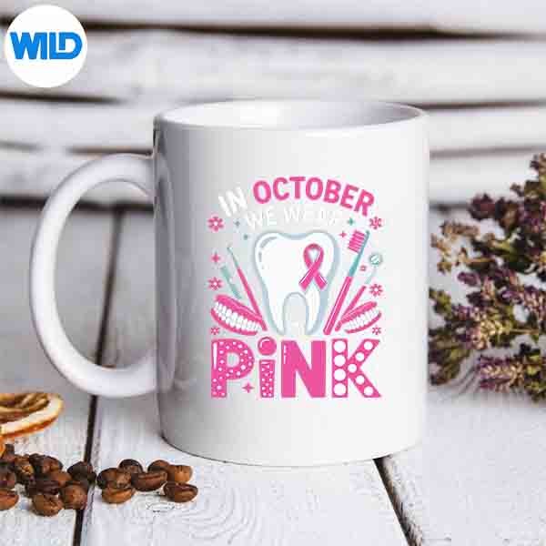 DentalBreastCancerAwarenessInOctoberWeWearPinkmug