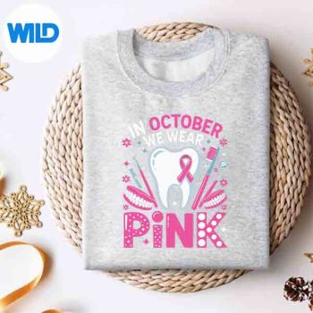Dental Breast Cancer Awareness In October We Wear Pink PNG SVG for Cricut 4 DentalBreastCancerAwarenessInOctoberWeWearPinksweater