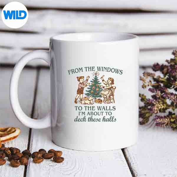 From The Windows To The Walls Quote Holiday Party Digital Download 7 FromTheWindowsToTheWallsQuoteHolidayPartymug