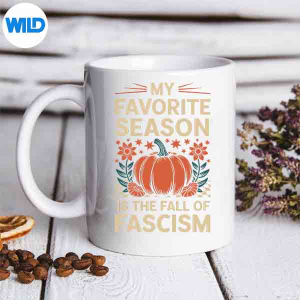 HalloweenFallMyFavoriteSeasonIsTheFallOfFascismmug