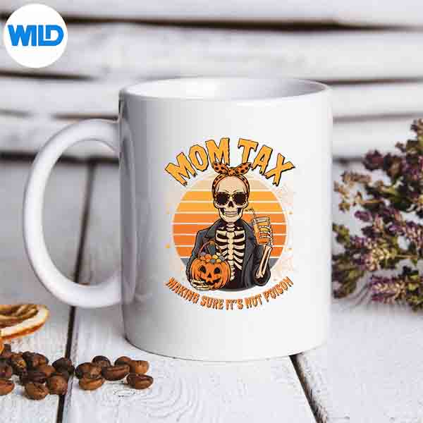 Halloween Mom Tax Making Sure Its Not Poison Skeleton SVG Cut File 7